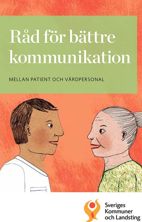 Råd för bättre kommunikation mellan patient och vårdpersonal Lena Rahle Hasselbalch